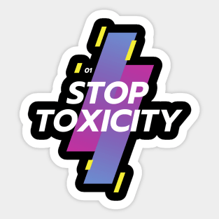 STOP TOXICITY Sticker